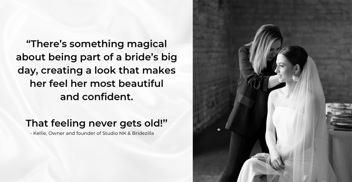 Kellie owner of Studio NK & Bridezilla quote