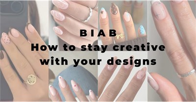 How to Stay Creative & Create BIAB Nail Designs Your Clients Will Love